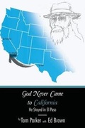 Cover: God Never Came to California - Outskirts Press