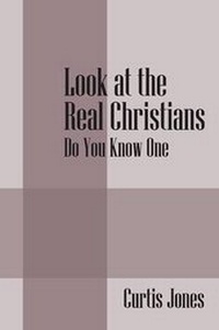 Enlarge image Cover: Look at the Real Christians - Outskirts Press