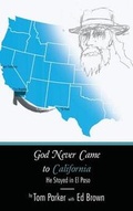Cover: God Never Came to California - Outskirts Press