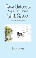 Cover: From Unicorns To Wild Geese - AUTHORHOUSE