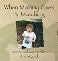 Cover: When Mommy Goes A-Marching - Guardian Angel Publishing