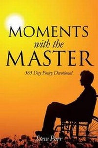 Enlarge image Cover: Moments with the Master - Xulon Press