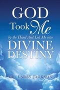 Cover: God Took Me by the Hand - Xulon Press