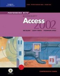 Abbildung von: Performing with "Microsoft" Access 2002 Comprehensive Course - Course Technology Inc