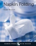 Cover: Search Press Mini Makes: Napkin Folding - Search Press Ltd