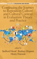 Cover: Continuing the Journey to Reposition Culture and Cultural Context in Evaluation Theory and Practice - Information Age Publishing