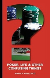 Abbildung von: Poker, Life and Other Confusing Things - Conjelco, LLC