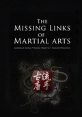 Cover: The Missing Links of Martial Arts - Lulu Press Inc
