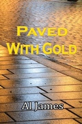Cover: Paved with Gold - Lulu Press Inc