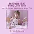 Cover: The Sugar Plum Faery Cook Book - Misty Publishing