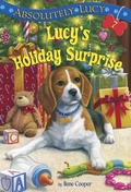 Cover: Absolutely Lucy #7: Lucy's Holiday Surprise - Random House Books for Young Readers
