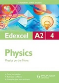Cover: Edexcel A2 Physics: Unit 4 - Philip Allan Updates