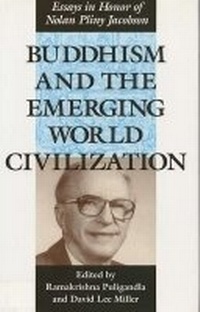 Enlarge image Cover: Buddhism and the Emerging World Civilization - Southern Illinois University Press