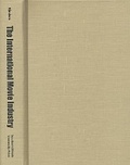 Cover: The International Movie Industry - Southern Illinois University Press