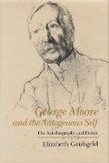 Cover: George Moore Autogenous Self - Syracuse University Press