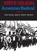 Cover: Steve Nelson, American Radical - University of Pittsburgh Press
