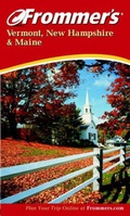 Cover: Frommer's Vermont, New Hampshire and Maine - Hungry Minds Inc,U.S.