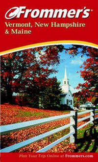 Abbildung von: Frommer's Vermont, New Hampshire and Maine - Hungry Minds Inc,U.S.