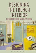 Cover: Designing the French Interior - Bloomsbury Academic