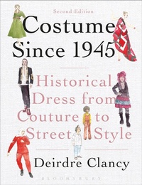 Abbildung von: Costume Since 1945 - Bloomsbury Academic
