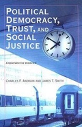 Cover: Political Democracy, Trust, and Social Justice - Northeastern University Press