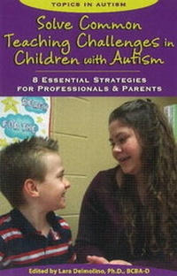 Enlarge image Cover: Solve Common Teaching Challenges in Children with Autism - Woodbine House Inc.,U.S.