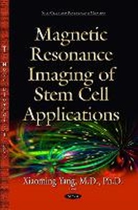 Enlarge image Cover: Magnetic Resonance Imaging of Stem Cell Applications - Nova Science Publishers Inc