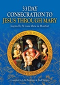 Cover: 33 Day Consecration to Jesus through Mary - Catholic Truth Society