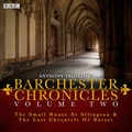 Cover: The Barchester Chronicles - BBC Physical Audio