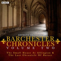 Enlarge image Cover: The Barchester Chronicles - BBC Physical Audio