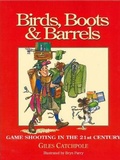 Cover: Birds, Boots and Barrels - Quiller Publishing Ltd