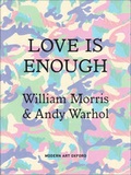 Cover: Love is Enough - Modern Art Oxford