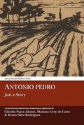 Cover: Antonio Pedro: Just a Story - Aris & Phillips Ltd