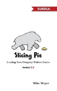 Enlarge image Cover: Slicing Pie - Lake Shark Ventures, LLC