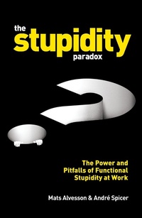 Enlarge image Cover: The Stupidity Paradox - Profile Books Ltd