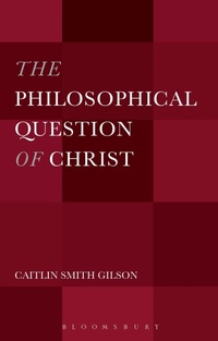 Enlarge image Cover: The Philosophical Question of Christ - Bloomsbury Academic USA