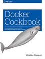 Cover: Docker Cookbook - O'Reilly