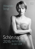 Cover: Sch&ouml;n nackt 2016 - Bild u. Heimat