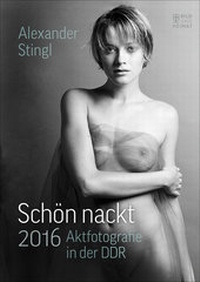 Abbildung von: Schön nackt 2016 - Bild u. Heimat