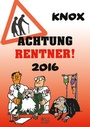 Cover: Achtung Rentner 2016 - Bild u. Heimat