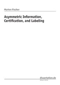 Cover: Asymmetric Information, Certification, and Labeling - Winter Industries