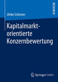 Abbildung von: Kapitalmarktorientierte Konzernbewertung - Springer Gabler