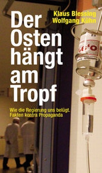 Enlarge image Cover: Der Osten hängt am Tropf - edition berolina