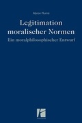 Cover: Legitimation moralischer Normen - Parodos Verlag