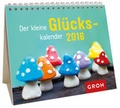 Cover: Der kleine Gl&uuml;ckskalender 2016 - Groh