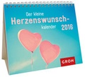 Cover: Der kleine Herzenswunschkalender 2016 - Groh