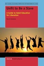 Cover: Unfit to Be a Slave - Brill