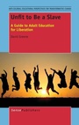 Cover: Unfit to Be a Slave - Brill