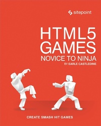Abbildung von: HTML5 Games - Novice to Ninja - SitePoint Pty Ltd