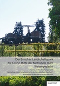 Cover: Der Emscher Landschaftspark: die gr&uuml;ne Mitte der Metropole Ruhr - Klartext